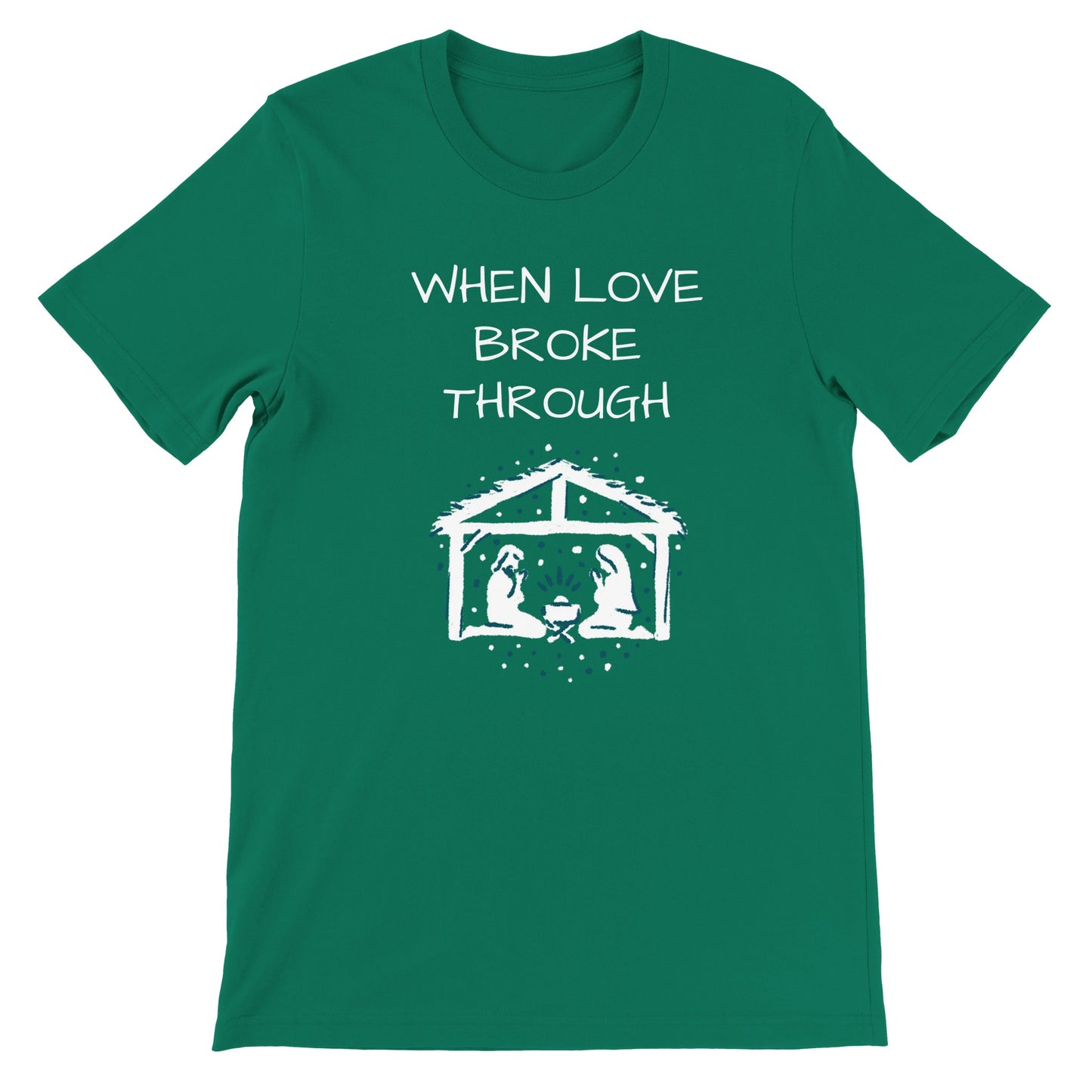 When Love Broke Through - Premium Unisex Crewneck T-shirt