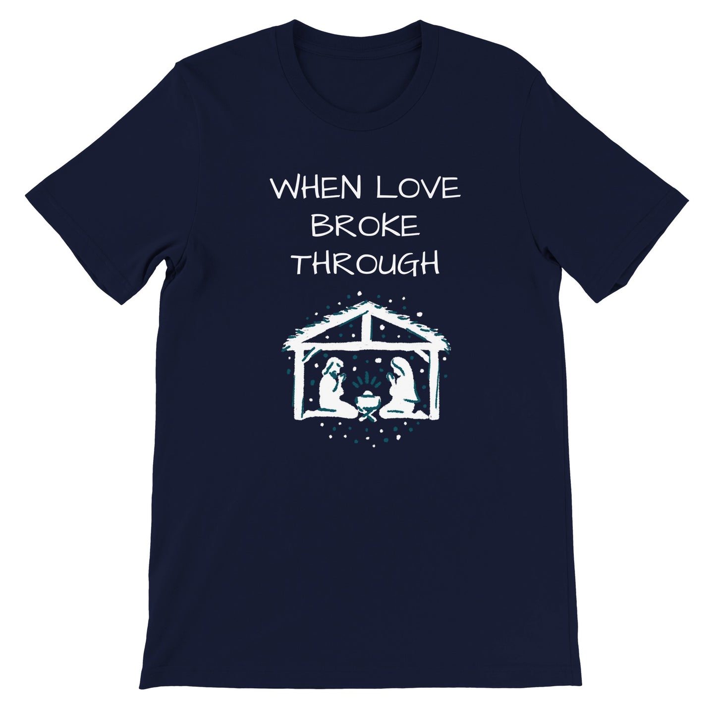 When Love Broke Through - Premium Unisex Crewneck T-shirt