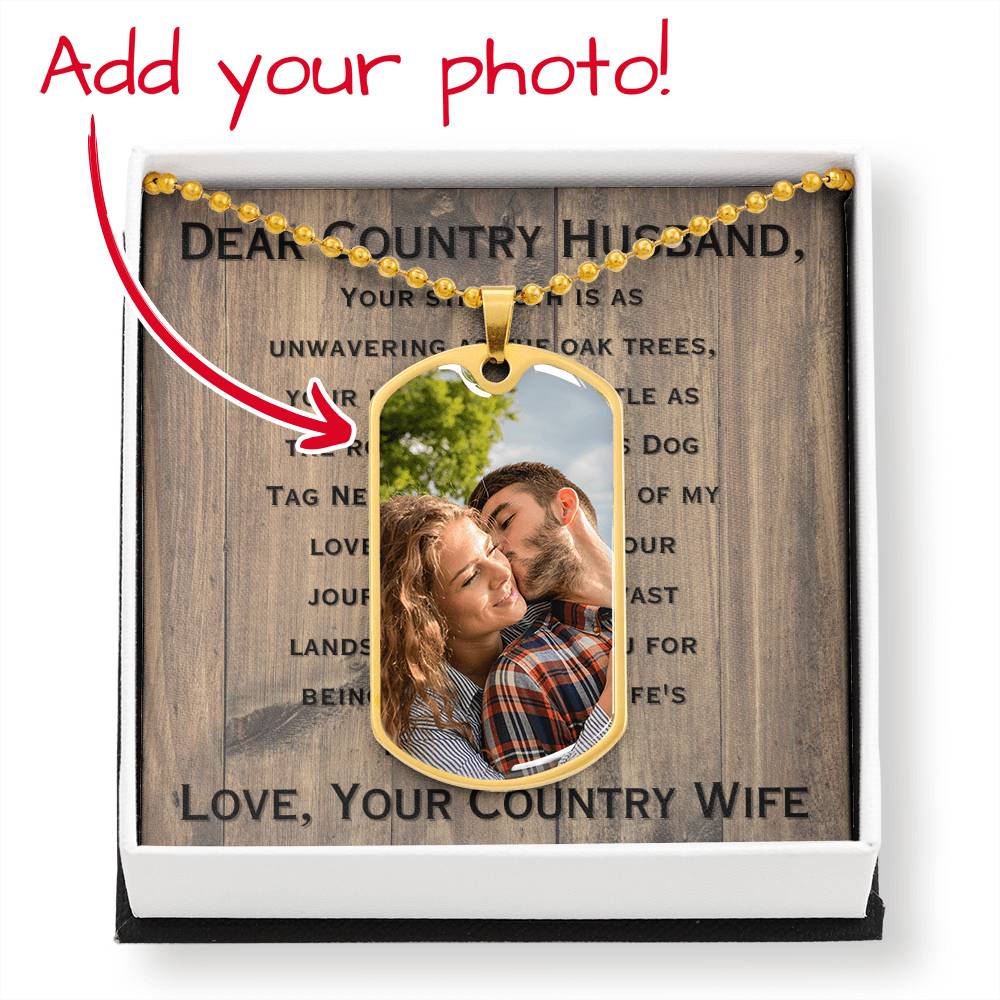 Dear Country Husband Dog Tag- Customizable