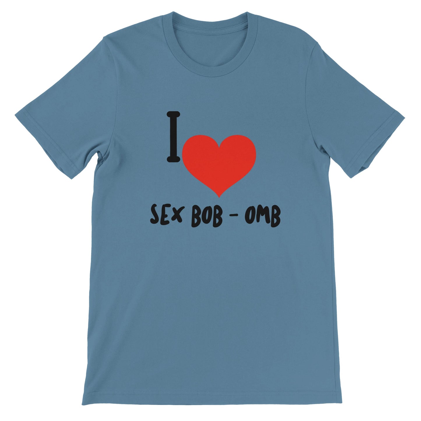 I love Sex Bob-omg-Premium Unisex Crewneck T-shirt