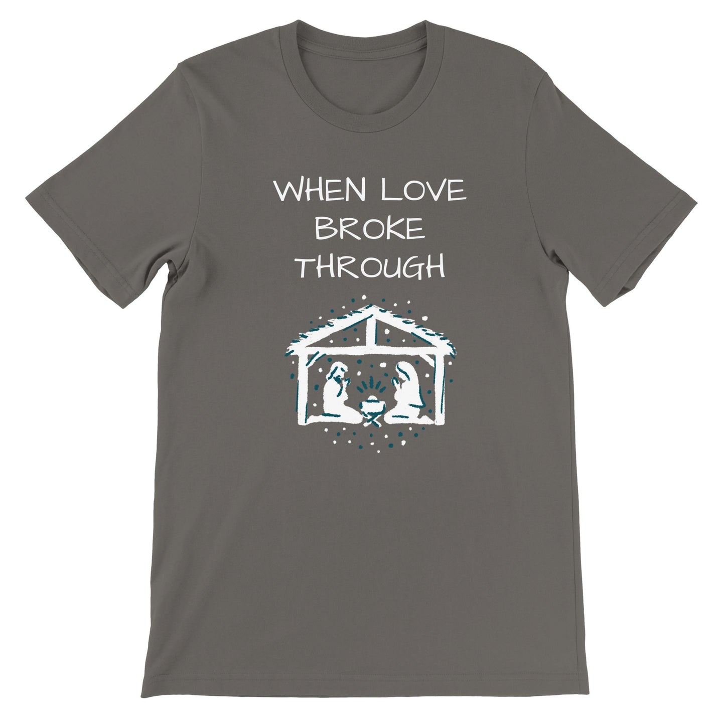 When Love Broke Through - Premium Unisex Crewneck T-shirt