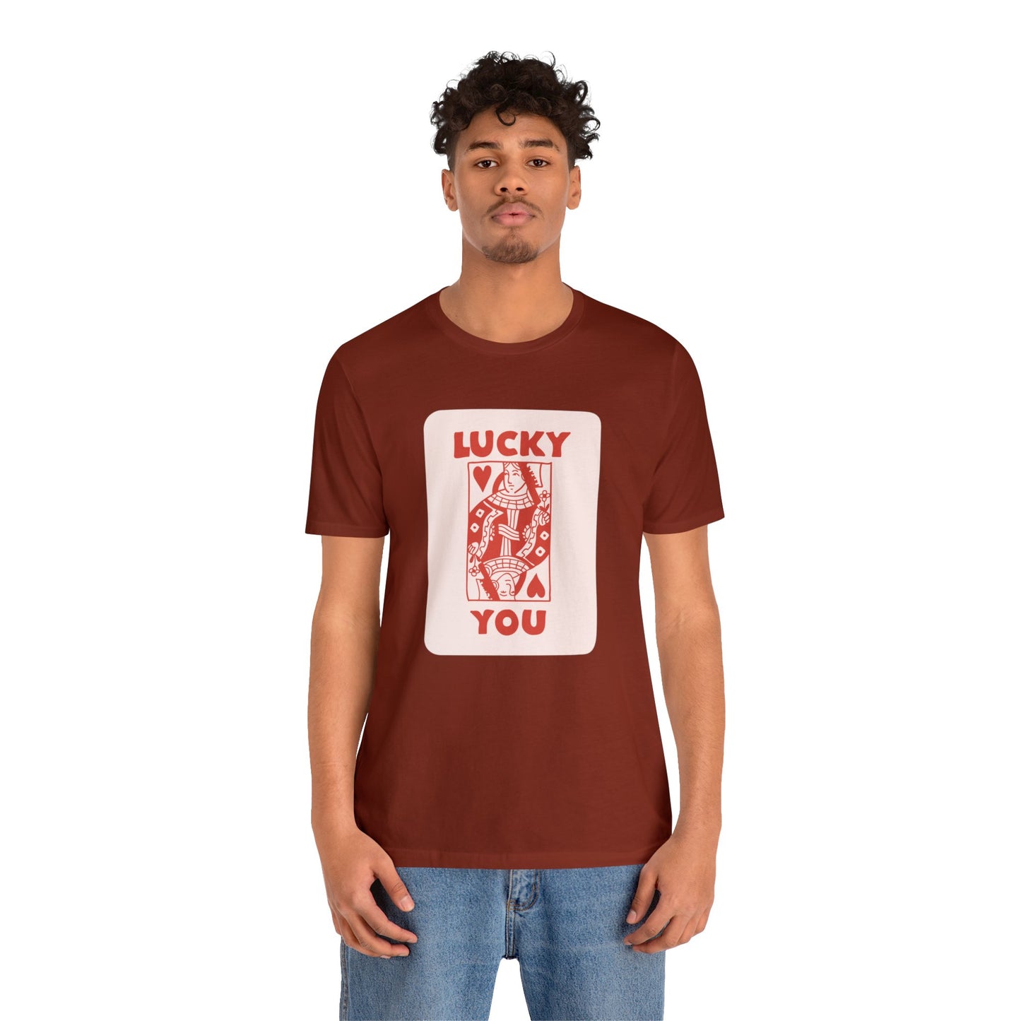 Lucky You: T-Shirt