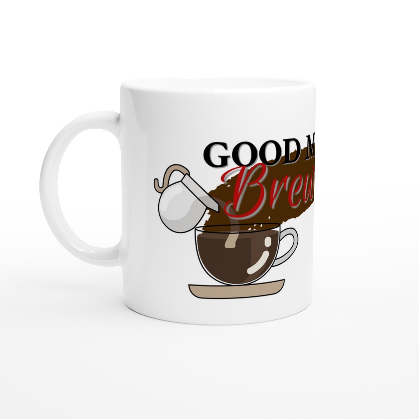 Good Morning Brew-tiful: Coffee Mug | Print Material | FOR THE LOVE OF TEE-SHIRTS