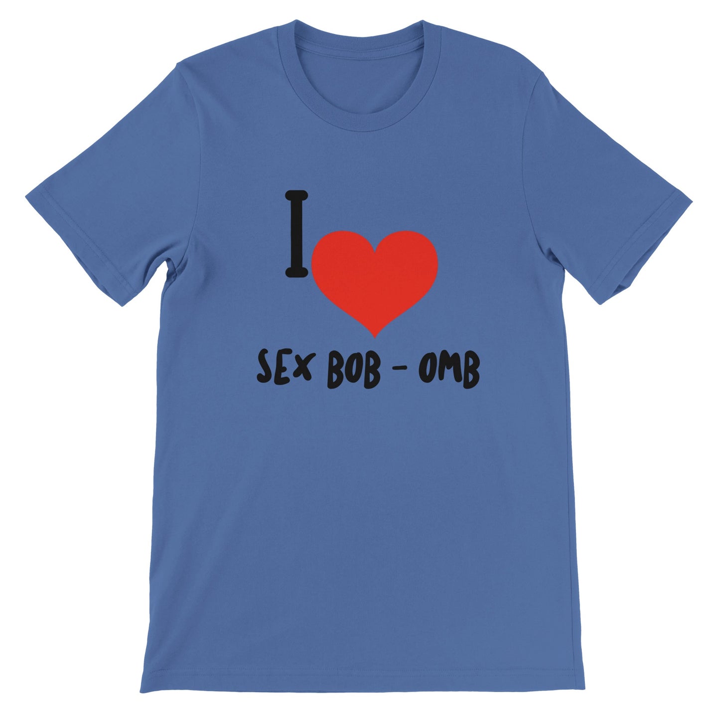 Me encanta Sex Bob-omg-Premium Unisex Crewneck camiseta