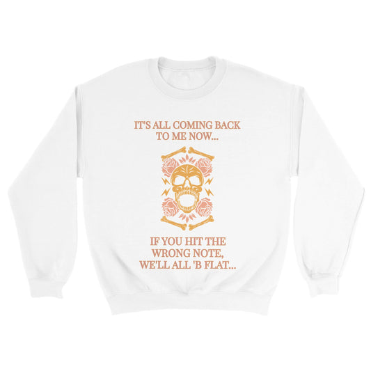 ITS ALL COMING BACK TO ME NOW- GOONIES - Classic Unisex Crewneck Sweatshirt | Print Material | FOR THE LOVE OF TEE-SHIRTS