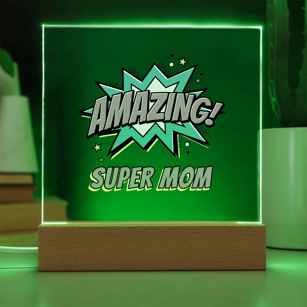 Super Mom: Acrylic Plaque