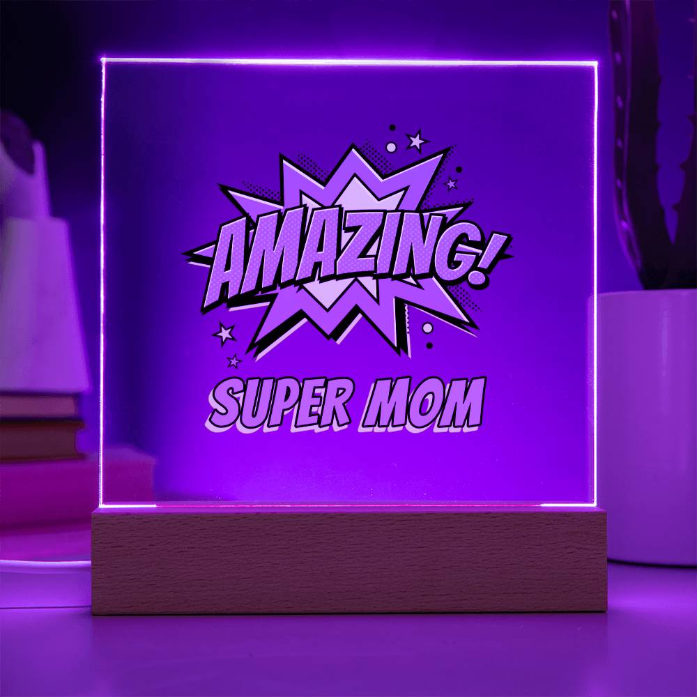 Super Mom: Acrylic Plaque