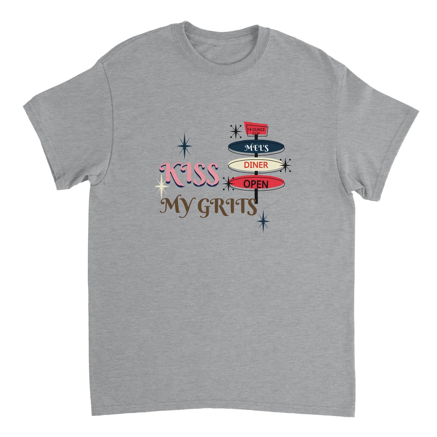 Kiss My Grits * Alice- Mel's Diner-Camiseta unisex de cuello redondo de peso pesado