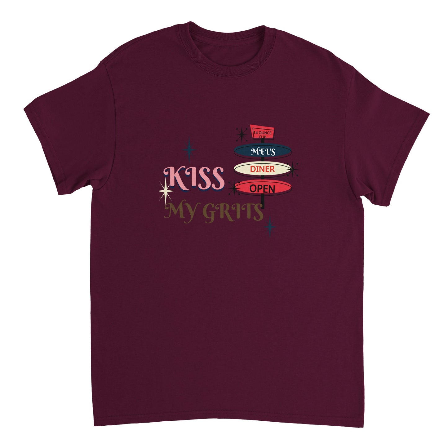 Kiss My Grits * Alice- Mel's Diner-Camiseta unisex de cuello redondo de peso pesado